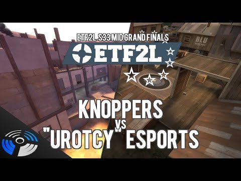 ETF2L S33 Mid GF - KNOPPERS vs уротцы eSports