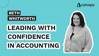 Beth Whitworth: Leading with Confidence in Accounting
