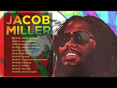 Jacob Miller Greatest Hits - Best Of Jacob Miller - Jacob Miller Songs - Jacob Miller Reggae Music