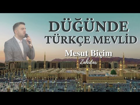 DÜĞÜNDE TÜRKÇE MEVLİD ᴴᴰ | MESUT BİÇİM - ZAHİDAR (MERHABA YAR)