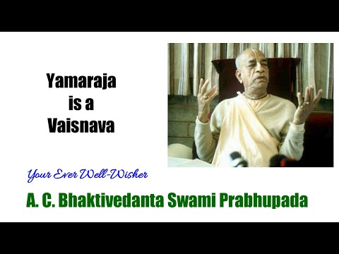 Yamaraja is a Vaisnava - A.C.Bhaktivedanta Swami Prabhupada