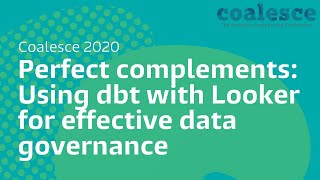 Perfect complements: Using dbt with Looker for effective data governance