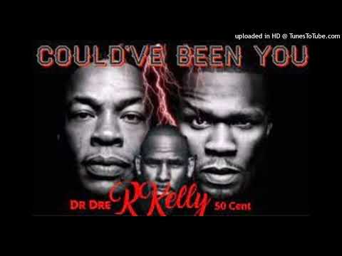 Dr. Dre ft 50 Cent & R Kelly...Could've Been You (DJ Shawne Blend God Remix)
