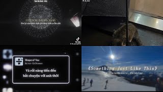 [ Tik Tok ] Tổng hợp những bài nhạc tiếng anh chill cực hay P2