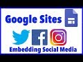 Google Sites - Embed Social Media Google Sites - Embed Social Media