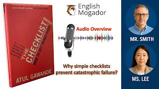 The Checklist Manifesto: Why simple checklists prevent catastrophic failure