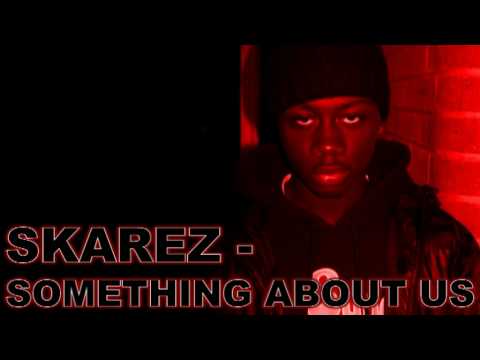 Skarez - Something About Us (Audio)