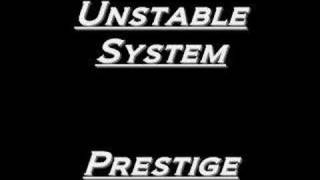 Unstable System - Prestige