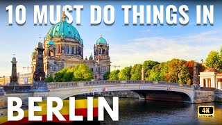 Top 10 Things To Do In Berlin, Germany | Best Attractions, Food & Travel Tips In 4K