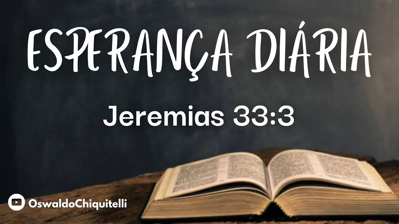 Jeremias 33:3 - Devocional Diário