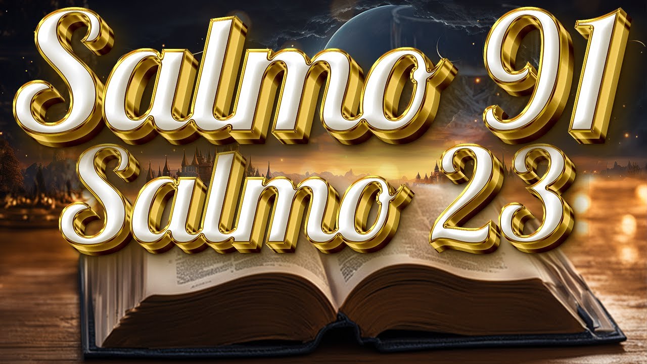 ORACIÓN del DÍA 7 de OCTUBRE - SALMO 91 y SALMO 23: Las dos ORACIONES MÁS PODEROSAS de la BIBLIA 💞