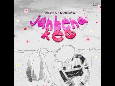 Tasbir Wolvez x Barney Sku - janbena keo (Official Audio)