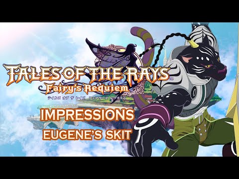 [SUBBED] Tales of the Rays Eugene's Skit - Impressions