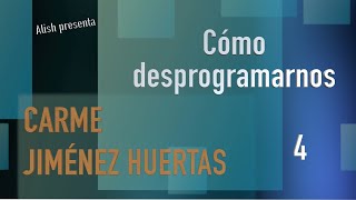 INGENIERÍA LINGÜÍSTICA 4/4 – Cómo desprogramarnos - Carme Jiménez Huertas