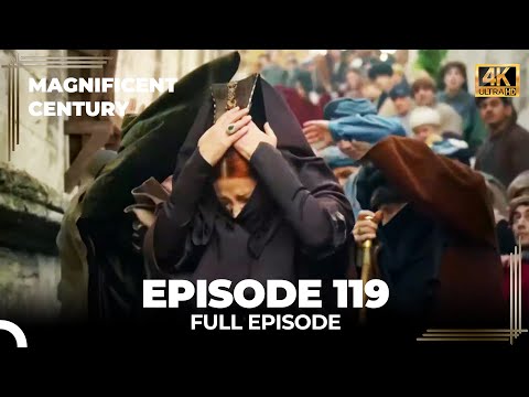 Magnificent Century Episode 119 | English Subtitle (4K)