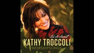 Kathy Troccoli - I Surrender All
