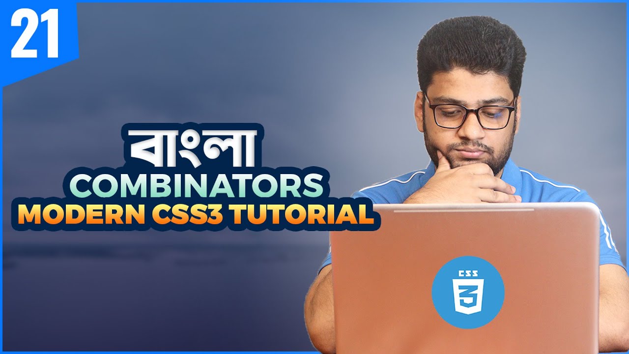 CSS Combinators | CSS3 Tutorial For Beginners | Part 21