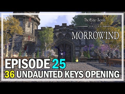 36 UNDAUNTED KEYS OPENING Episode 25 - ESO Morrowind