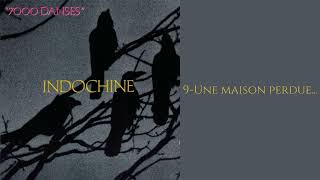 Une maison perdue... - Indochine [Visualizer] #9