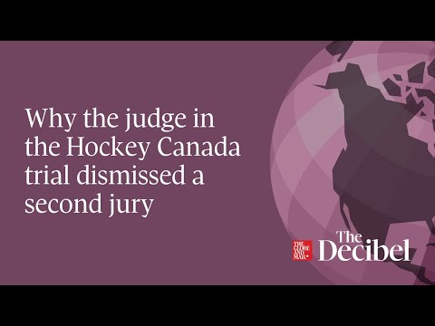 Why the judge in the Hockey Canada trial dismissed a second jury