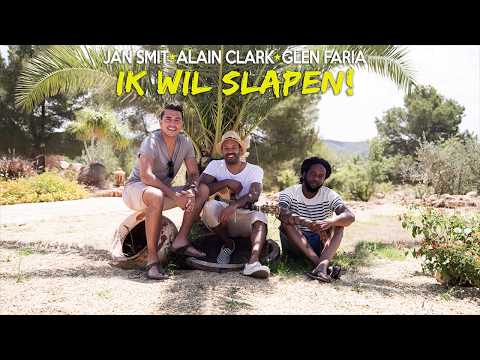 Jan Smit, Alain Clark & Glen Faria - Ik Wil Slapen (Official Audio)