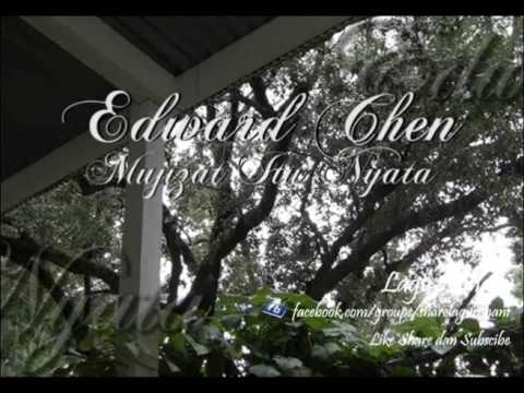 Mujizat Itu Nyata - Edward Chen