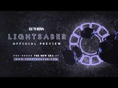 Dj Thera - Lightsaber (Official Preview)