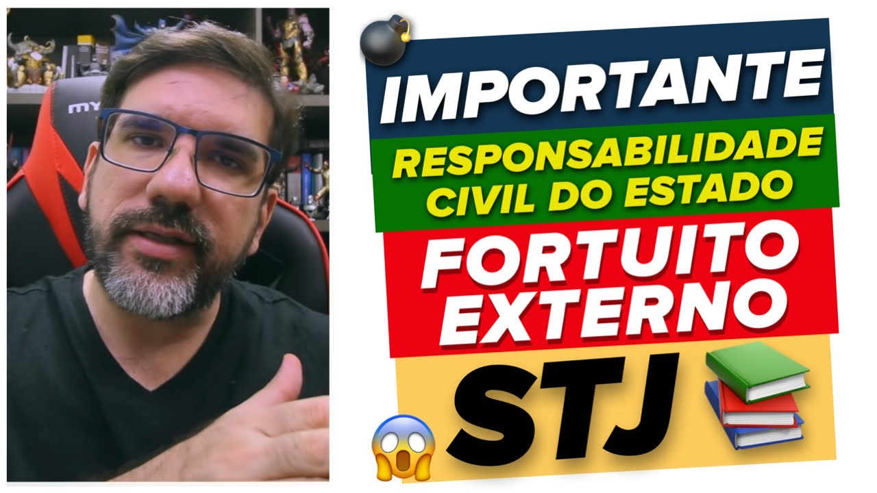 🔴😱 STJ IMPORTANTE: RESPONSABILIDADE CIVIL DO ESTADO - FORTUITO EXTERNO | PROF UBIRAJARA CASADO 🔴