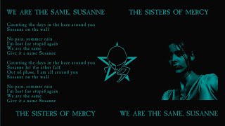 The Sisters of Mercy - We Are The Same, Susanne