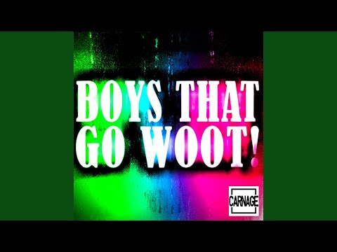 Boys That Go Woot! (feat. Roxy Cottontail)