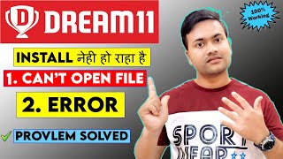 Dream11 can't open file | problem solved | how to install dream11 app in Android | dream11 install