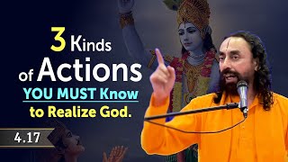 BG 4.17 | 3 Kinds of Actions YOU MUST Know to Realize God - Lord Krishna Explains | Bhagavad Gita