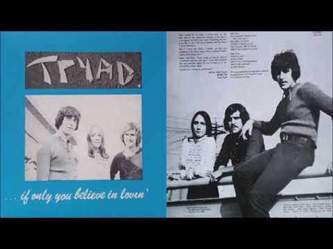 Tryad - ... If Only You Believe In Lovin' [Full Album] (1972)