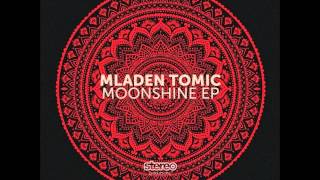 Mladen Tomic - Moonshine (Original Mix) [Stereo Productions]