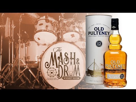MASH & DRUM EP19: Old Pulteney 12 Whiskey Review