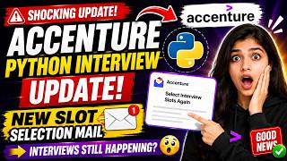 🚨 Shocking Accenture Python Interview Update | New Slot Selection Mail | Interviews Still Happening?