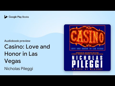 Casino: Love and Honor in Las Vegas by Nicholas Pileggi · Audiobook preview