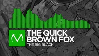 [Speedcore] - The Quick Brown Fox - The Big Black
