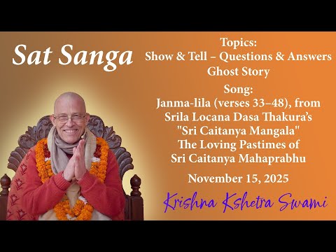 Sat Sanga – Show & Tell, Questions & Answers, Ghost Story – HH Krishna Kshetra Swami – 15.11.2025