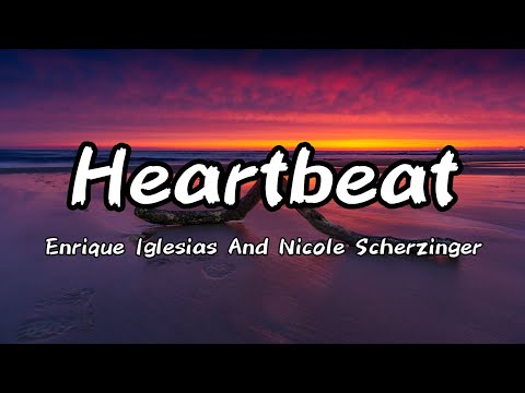 Heartbeat (Lyrics) Song By Enrique Iglesias (feat. Nicole Scherzinger) #lyrics#music