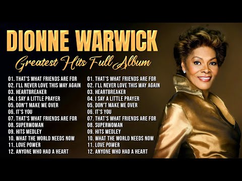 Dionne Warwick Greatest Hits Full Album - Best Of Dionne Warwick Love Songs (Playlist 2026)