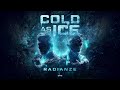 Radianze - Cold As Ice (OUT NOW) - Roughstate Radianze - Cold As Ice (OUT NOW)