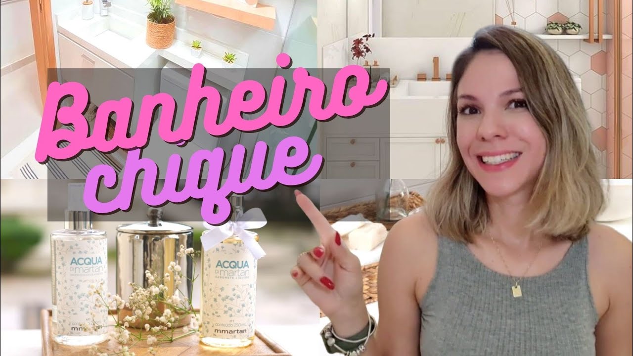 Banheiro chique - 4 dicas para transformar o seu banheiro de um jeito fácil