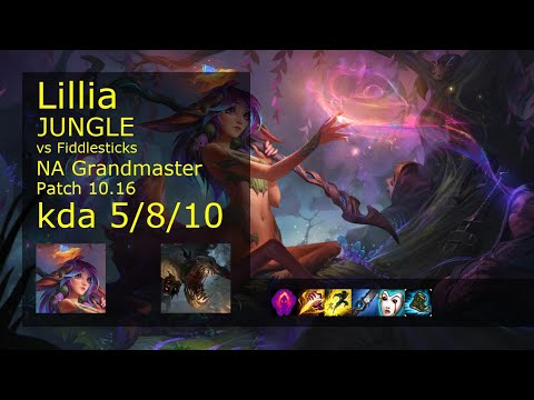 Lillia Jungle vs Fiddlesticks - NA Grandmaster 5/8/10 Patch 10.16 Gameplay