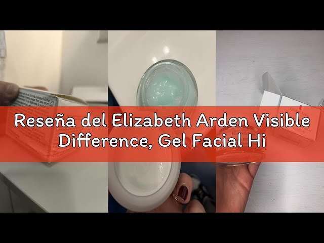 Vídeo relacionado con Elizabeth Arden Visible Difference, Gel Facial Hidratante, con Ácido Hialurónico y Vitamina E, para una Hidratación Intensa, Suaviza y Aporta Uniformidad a la Piel, Textura Ligera 75 ml