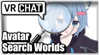 Avatar Search Worlds (VRChat Poorly Explained)