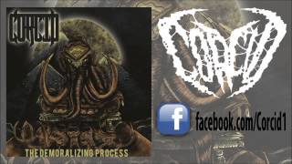 Corcid - Demoralizing Process (New Song 2012)