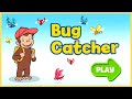 PBSkids Bug Catcher Curious George