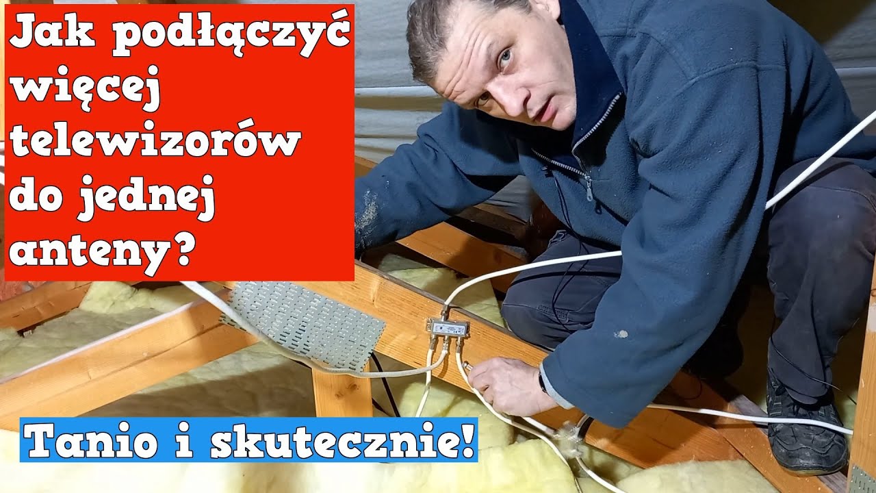 Jak podłączyć dwa lub więcej telewizorów do jednej anteny FACHOWIEC TV