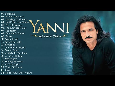 Best Of YANNI | Yanni Piano Playlist | YANNI Greatest Hits